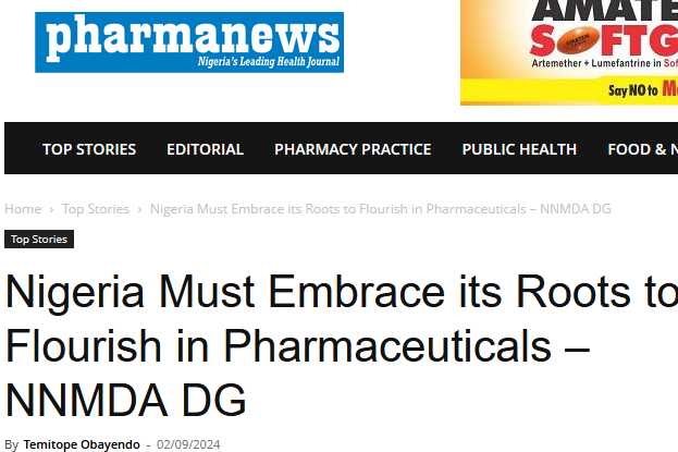 Read more about the article Nigeria Must Embrace Its Roots to Flourish in Pharmaceuticals – NNMDA DG